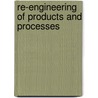 Re-Engineering Of Products And Processes door Yuri Borgianni