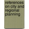 References on City and Regional Planning door Mit Press