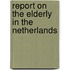 Report On The Elderly In The Netherlands