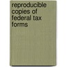 Reproducible Copies of Federal Tax Forms door United States Internal Revenue Service