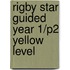 Rigby Star Guided Year 1/P2 Yellow Level
