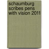 Schaumburg Scribes Pens With Vision 2011 by Schaumburg Scribes