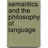Semantics And The Philosophy Of Language door Leonard Linsky