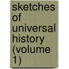 Sketches Of Universal History (Volume 1) door Sarah Pierce