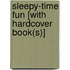 Sleepy-Time Fun [With Hardcover Book(S)]