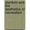 Stardom and the Aesthetics of Neorealism door Ora Gelley