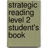 Strategic Reading Level 2 Student's Book