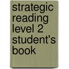 Strategic Reading Level 2 Student's Book by Samuela Eckstut-Didier