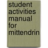 Student Activities Manual for Mittendrin by Wolff A. Von Schmidt