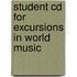 Student Cd For Excursions In World Music