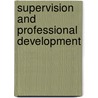 Supervision and Professional Development door Benjamin Kutsyuruba