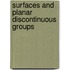 Surfaces and Planar Discontinuous Groups