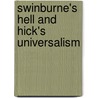 Swinburne's Hell and Hick's Universalism by Lindsey Hall