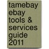 Tamebay Ebay Tools & Services Guide 2011