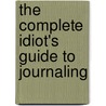The Complete Idiot's Guide To Journaling door Kathleen Adams