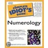 The Complete Idiot's Guide To Numerology