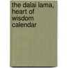 The Dalai Lama, Heart of Wisdom Calendar by Hh The Dalai Lama