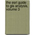 The Esri Guide To Gis Analysis, Volume 3