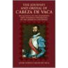 The Journey And Ordeal Of Cabeza De Vaca door Cyclone Covey
