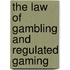 The Law of Gambling and Regulated Gaming