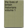 The Lives of British Historians Volume 1 door Eugene Lawrence