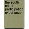 The South Coast Participation Experience by Jeffrey A. Onsted