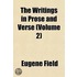 The Writings in Prose and Verse Volume 2