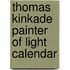Thomas Kinkade Painter of Light Calendar
