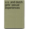 U.S. and Dutch Girls' Sexual Experiences door Margaret Brugman
