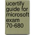 Ucertify Guide For Microsoft Exam 70-680