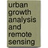 Urban Growth Analysis and Remote Sensing