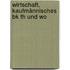 Wirtschaft, Kaufmännisches Bk Fh Und Wo