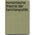 konomische Theorie der Familienpolitik