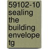 59102-10 Sealing The Building Envelope Tg door Nccer