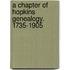 A Chapter of Hopkins Genealogy. 1735-1905