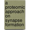 A Proteomic Approach on Synapse Formation door Stefan Weinges