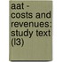 Aat - Costs and Revenues: Study Text (L3)