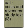 Aat - Costs and Revenues: Study Text (L3) door Bpp Learning Media