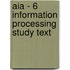 Aia - 6 Information Processing Study Text