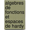 Algebres de fonctions et espaces de Hardy door Gunter Lumer