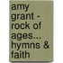 Amy Grant - Rock of Ages... Hymns & Faith