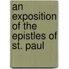 An Exposition of the Epistles of St. Paul door de Picquigny Bernardin