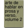 Arte De Hablar En Prosa Y Verso, Volume 2 by Josï¿½ Gï¿½Mez Hermosilla