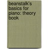 Beanstalk's Basics for Piano: Theory Book by Cheryl Finn