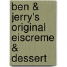 Ben & Jerry's Original Eiscreme & Dessert by Ben Cohen