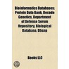 Bioinformatics Databases: Decode Genetics by Books Llc