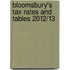 Bloomsbury's Tax Rates and Tables 2012/13