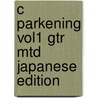 C Parkening Vol1 Gtr Mtd Japanese Edition door Christopher Parkening