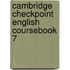 Cambridge Checkpoint English Coursebook 7