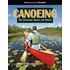 Canoeing: The Essential Skills And Safety